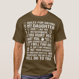 Rules For Dating My Daughter funny Family Dating T-Shirt