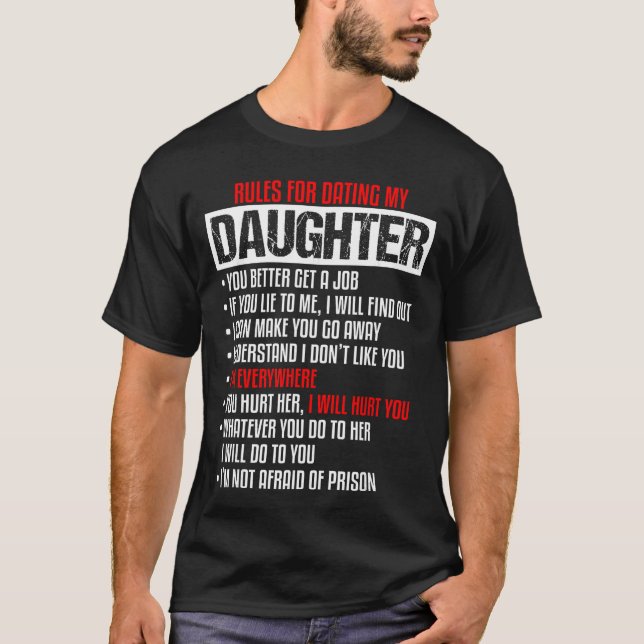 Rules for Dating My DaughterBeautiful Daughter Dad T-Shirt (Front)