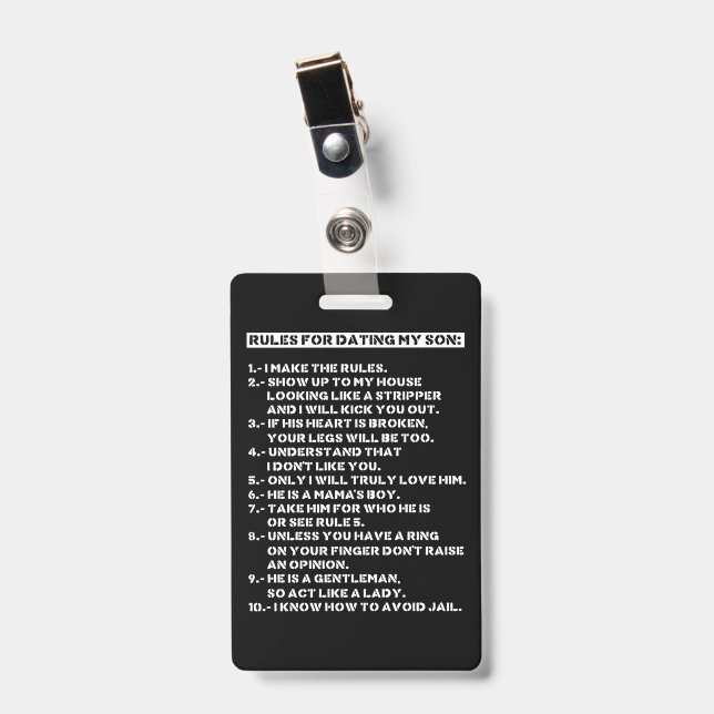Rules for dating my son ID badge (Front with Clip)