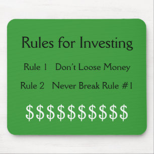 Rules for Investing, Rule #1  Don’t Loose Money... Mouse Pad