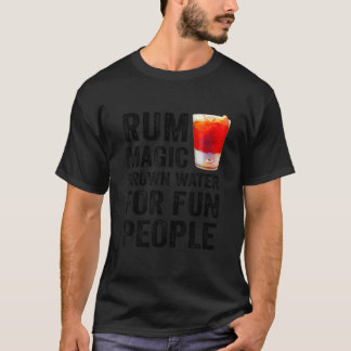 Rum Definition Magic Brown Water For Fun People Hu T-Shirt