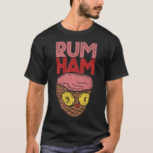 Rum Ham T Shirt I Funny Bbq S