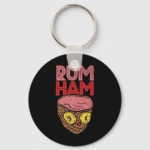Rum Ham T Shirt I Funny Bbq S Key Ring