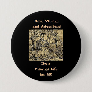 Rum, Women and Adventure! 7.5 Cm Round Badge