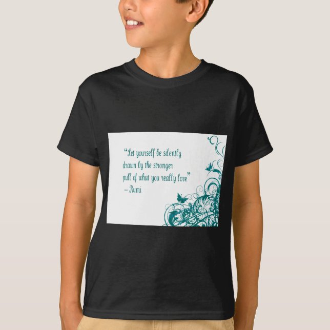 Rumi love quote T-Shirt (Front)