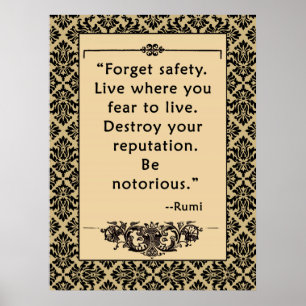 Rumi Quote on a Poster:  Be Notorious Poster