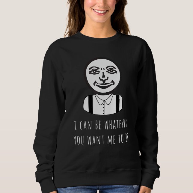 Rummikub Joker I Can Be Whatever You Want Me To Be Sweatshirt (Front)