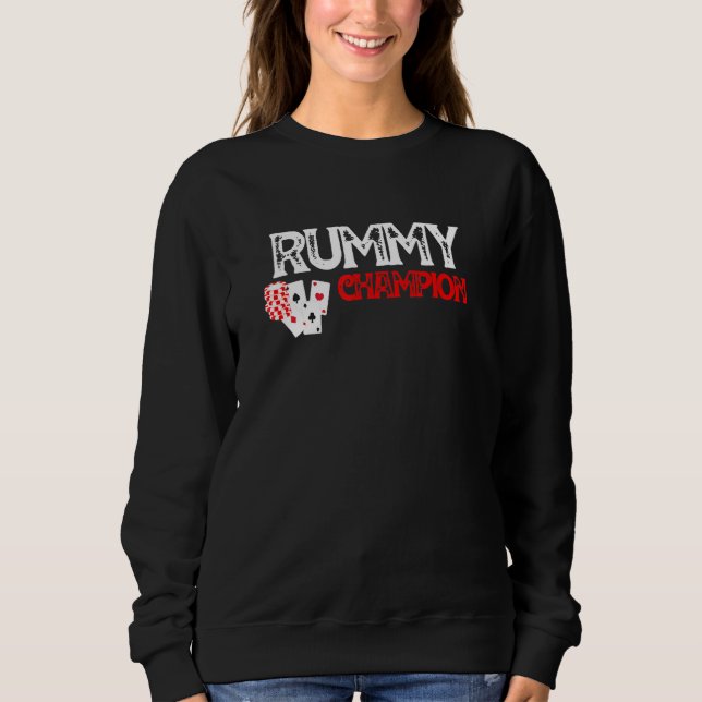 Rummy Champion Casino Games Card Graphic Design Sweatshirt (Front)