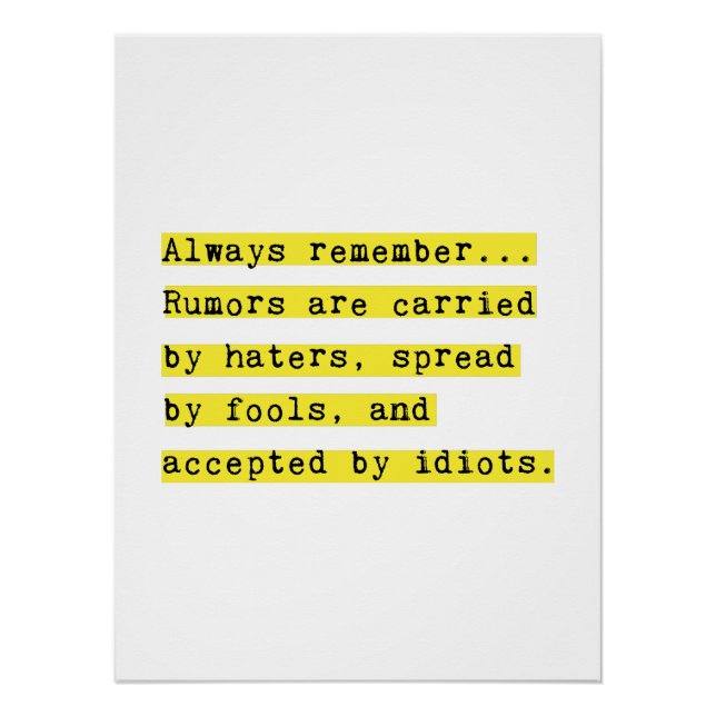 Rumours Are Carried by Haters Motivational Poster (Front)