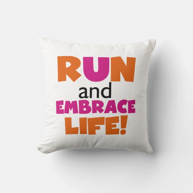 Run and Embrace Life Orange Pink Cushion (Front)