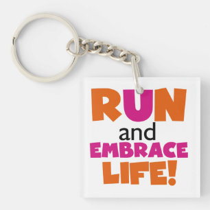 Run and Embrace Life Orange Pink Key Ring