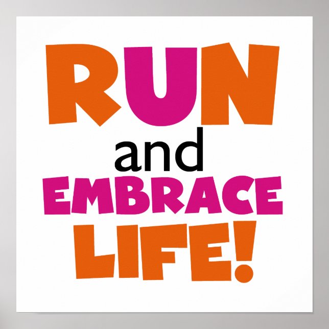 Run and Embrace Life Orange Pink Poster (Front)