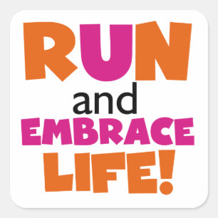 Run and Embrace Life Orange Pink Square Sticker