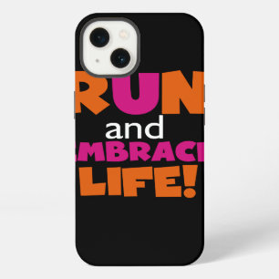 Run and Embrace Life Orange Pink Text iPhone Case