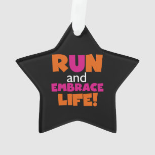 Run and Embrace Life Orange Pink Text Ornament