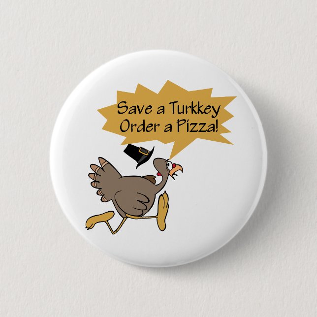 Run Away Turkey Thanksgiving shirt 6 Cm Round Badge (Front)