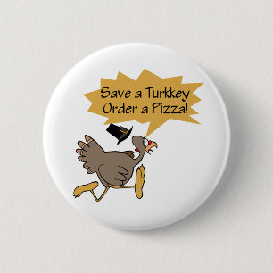Run Away Turkey Thanksgiving shirt 6 Cm Round Badge