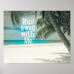 Run Away with Me Beach Poster