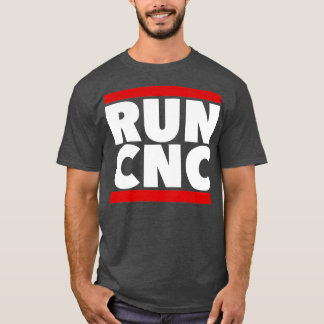 RUN CNC shirt Funny machinist engineer Gcode tee