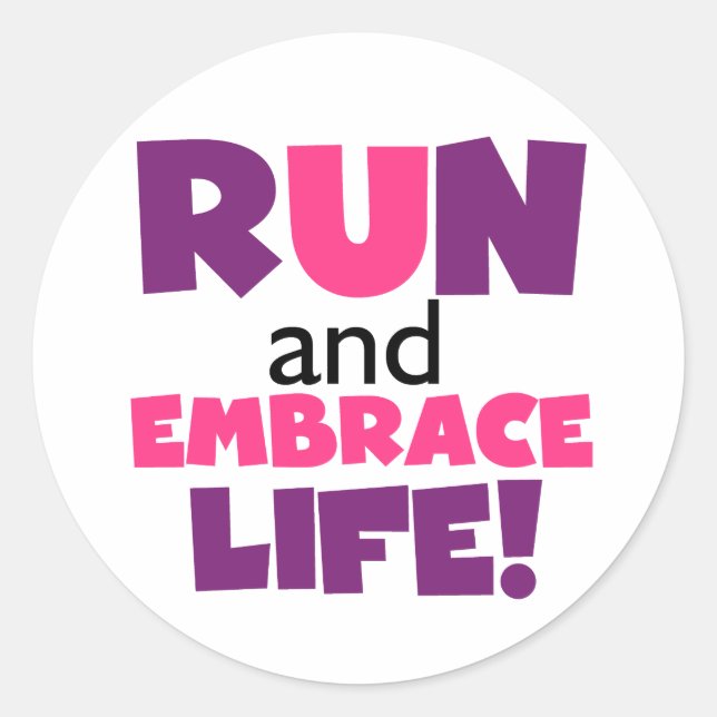 Run Embrace Life Purple Pink Classic Round Sticker (Front)