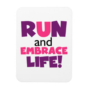 Run Embrace Life Purple Pink Magnet