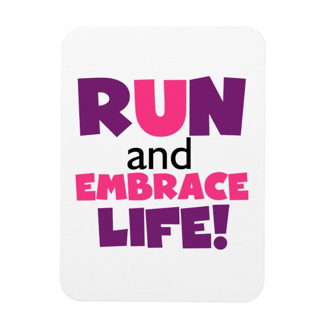 Run Embrace Life Purple Pink Magnet (Vertical)