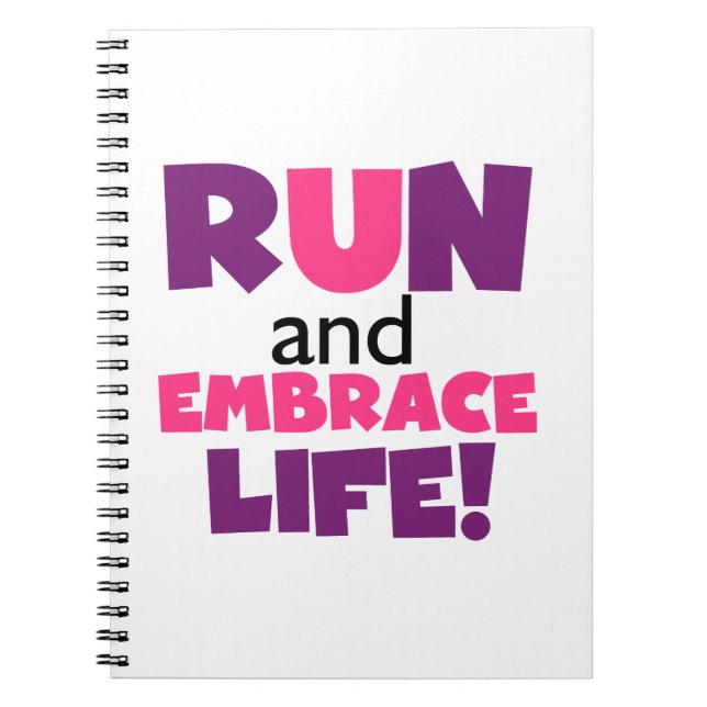 Run Embrace Life Purple Pink Notebook (Front)