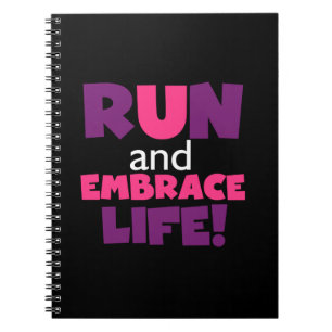Run Embrace Life Purple Pink Notebook
