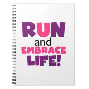 Run Embrace Life Purple Pink Notebook