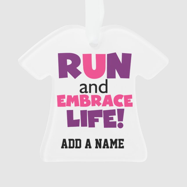 Run Embrace Life Purple Pink Ornament (Front)