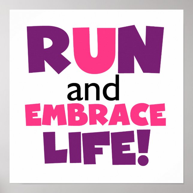 Run Embrace Life Purple Pink Poster (Front)