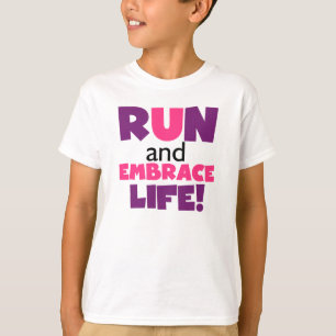 Run Embrace Life Purple Pink T-Shirt
