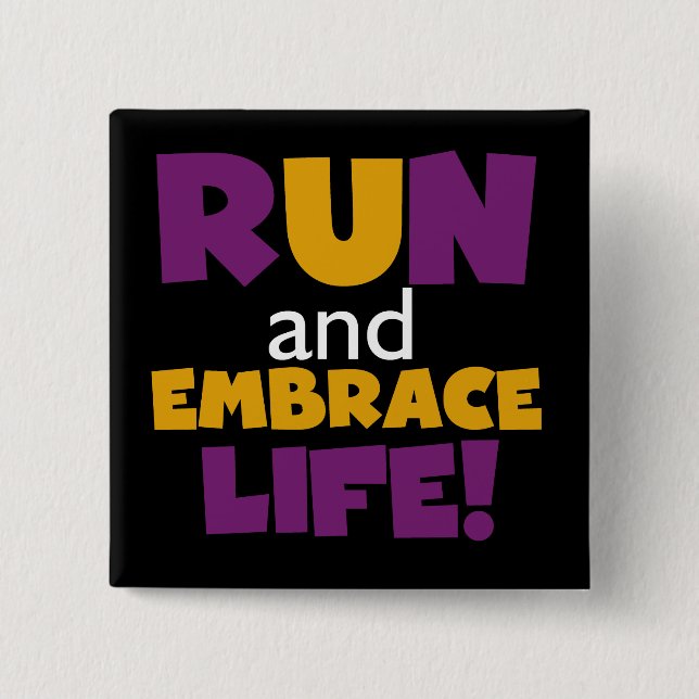 Run Embrace Life Purple Yellow 15 Cm Square Badge (Front)