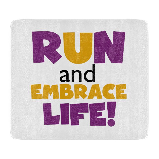 Run Embrace Life Purple Yellow Cutting Board (Front)