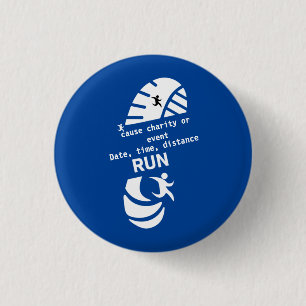 Run For A Good Cause Charity Or Event Promotion 3 Cm Round Badge