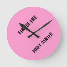 RUN FOR LIFE FIGHT CANCER WALL CLOCK