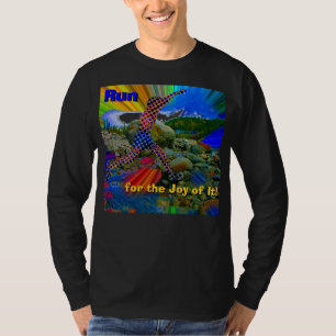 Run for the Joy of It! T-Shirt