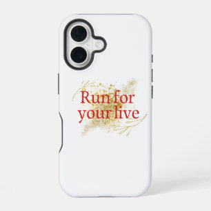 "Run for Your Life – Elegant Motivational Quote wi iPhone 16 Case