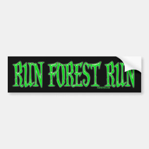 Run Forest Run Bumper Sticker