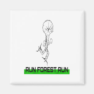 Run Forest Run Funny Sustainability Environmental Magnet