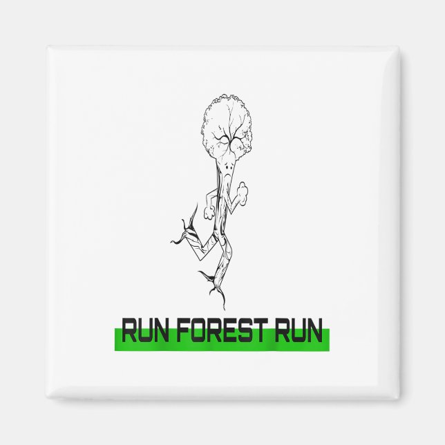 Run Forest Run Funny Sustainability Environmental  Magnet (Front)