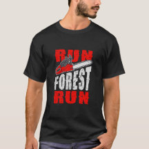 Run Forest Run Lumberjack, Quote Funny
