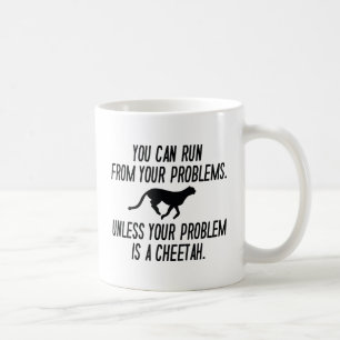 Run From Your Problems Coffee Mug