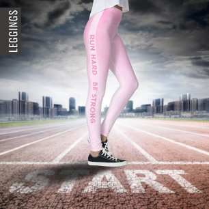 Run hard, be strong   Elegant pink sport active  Leggings