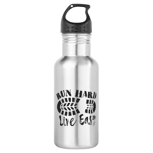 Run Hard, Live Easy 532 Ml Water Bottle (Front)