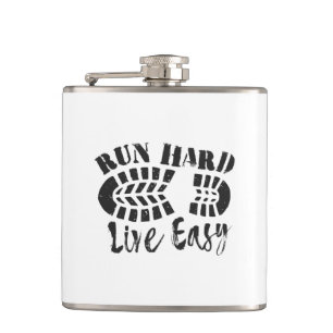 Run Hard, Live Easy Hip Flask