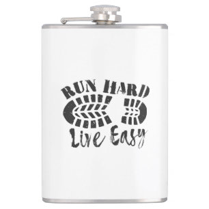 Run Hard, Live Easy Hip Flask