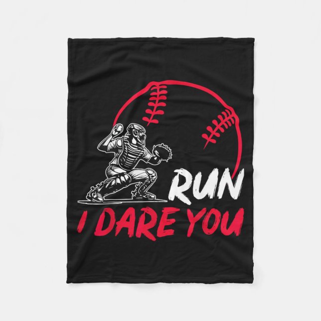 Run I Dare You Funny Baseball Catcher Baseball Fleece Blanket (Front)