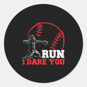 Run I Dare You Funny Baseball Catcher Baseball Pla Classic Round Sticker
