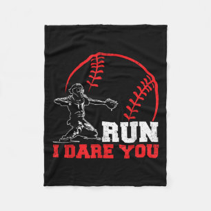 Run I Dare You Funny Baseball Catcher Baseball Pla Fleece Blanket